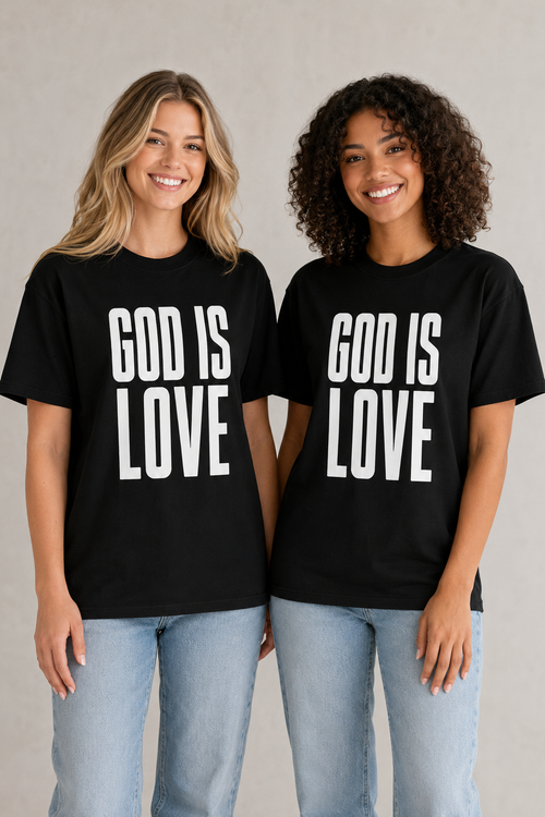 God Is Love – 100% Cotton Inspirational Graphic Tee